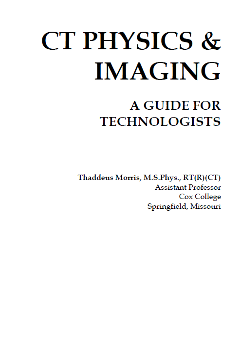 CT Physics & Imaging: A Guide for Technologists (Paperback +
